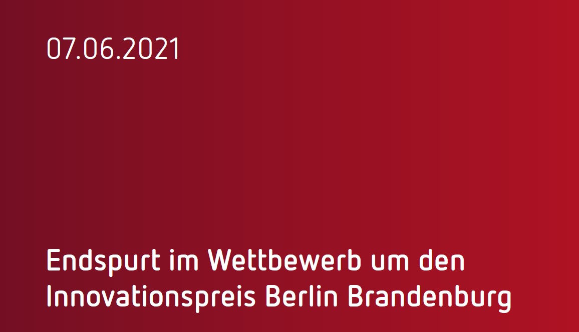 Endspurt im Wettbewerb um den Innovationspreis Berlin Brandenburg